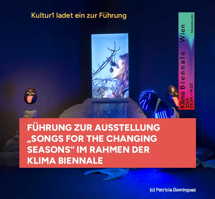 K1 X Klima Biennale: Führung „Songs for the Changing Seasons“