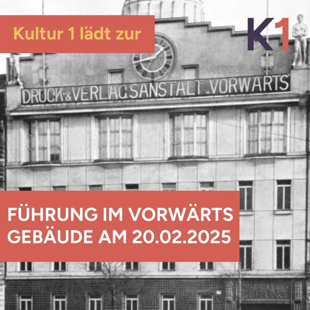 K1 X Vorwärts Gebäude: Führung am 20.02.2025