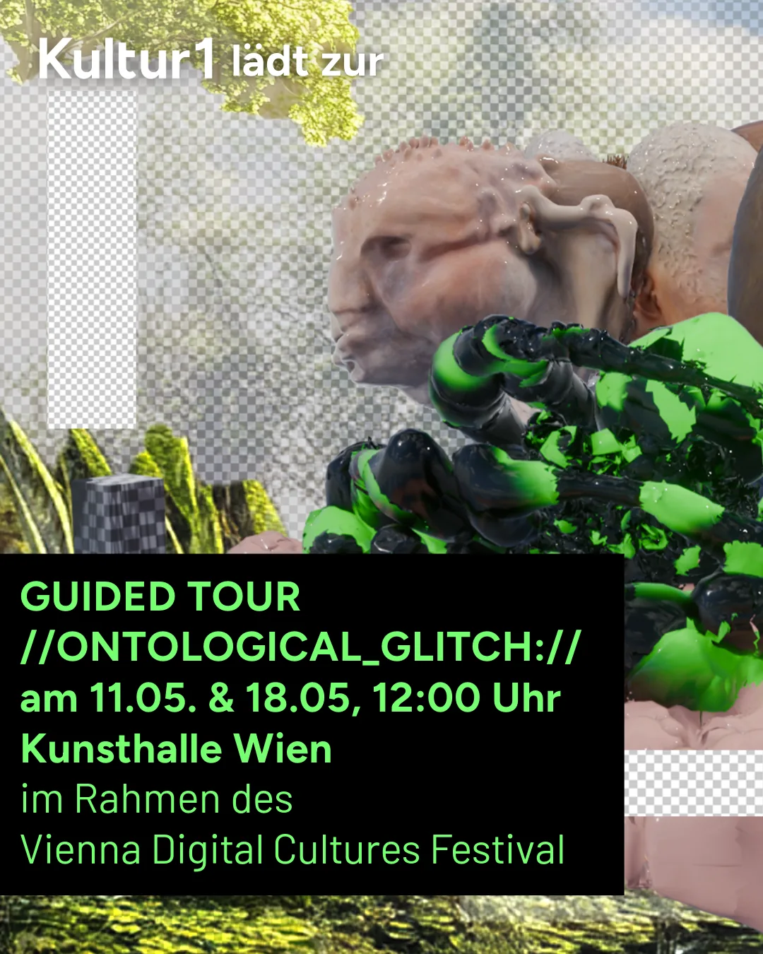 Veranstaltung: Guided Tour //ONTOLOGICAL_GLITCH:// am 11.05. & 18.05.2025