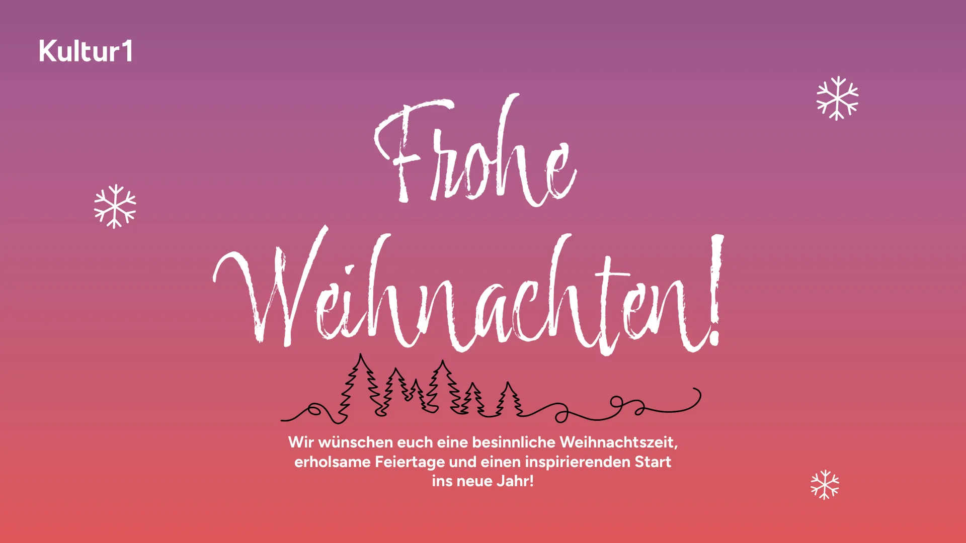Schöne Feiertage wünscht Kultur 1!